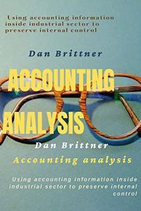 Accounting analysis Using accounting information inside industrial sector to preserve internal con