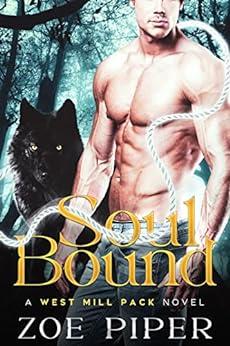 Soul Bound by Zoe Piper West Mill Pack 1