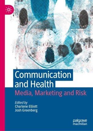 Communication and Health Media Marketing and Risk