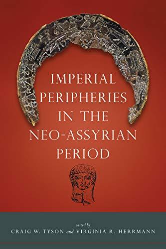 FreeCourseWeb Imperial Peripheries in the Neo Assyrian Period TRUE PDF