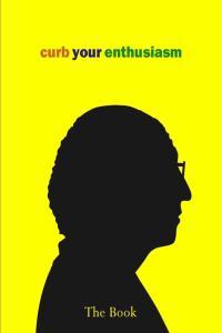 Curb Your Enthusiasm The Book by Deirdre Dolan PDF