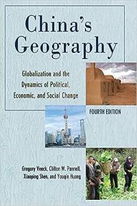 China s Geography Globalization and the Dynamics of Political Economic and Social Change F