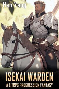 Isekai Warden by Han Yang EPUB