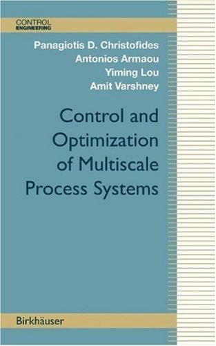 FreeCourseWeb Control and Optimization of Multiscale Process Systems