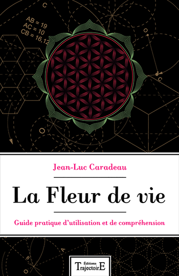 La Fleur de vie Jean Luc Caradeau