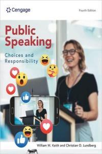 Public Speaking Choices and Responsibility 4th Edition DevCourseWeb