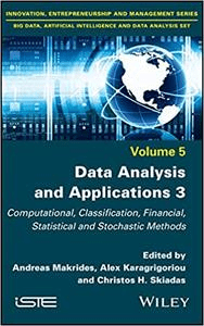 FreeCourseWeb Data Analysis and Applications 3 Computational Classification Financial Statistical and Stochastic Methods Volume 5