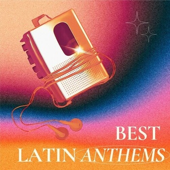 Various Artists Best Latin Anthems 2022 Mp3 320kbps PMEDIA