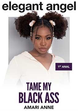 Tame My Black Ass Elegant Angel Select 2022 HD 2160p