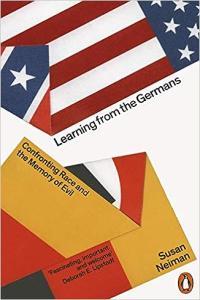 Learning from the Germans Race and the Memory of Evil by Susan Neiman EPUB