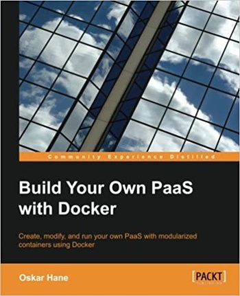 FreeCourseWeb Build Your Own PaaS with Docker