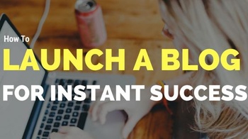 FreeCourseWeb How To Launch A Blog For Instant Success Blogging 101