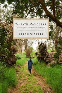 The Path Made Clear Discovering Your Life s Direction and Purpose by Oprah Winfrey MOBI