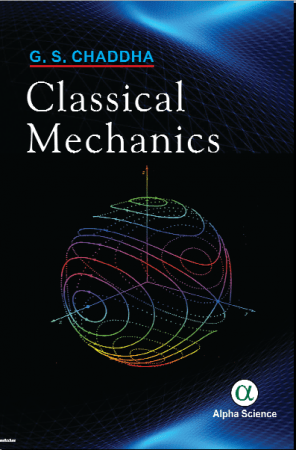 Classical Mechanics By G S Chaddha