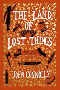 The Land of Lost Things The Book of Lost Things 02 by John Connolly EPUB