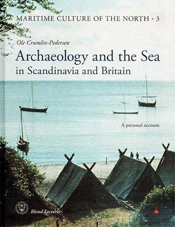 Archaeology and the Sea in Scandinavia and Britain A Personal Account FreeCourseWeb