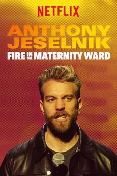 Anthony Jeselnik: Fire in the Maternity Ward 2019 720p web YTS