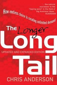 The Longer Long Tail How Endless Choice is Creating Unlimited Demand by Chris Anderson PDF