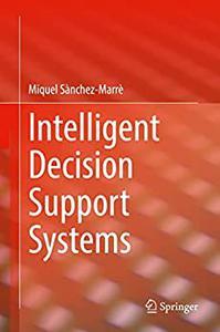 Intelligent Decision Support Systems
