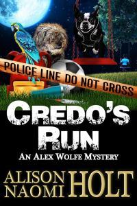 Credo s Run Alex Wolfe 08 by Alison Naomi Holt EPUB