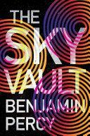 The Sky Vault The Comet Cycle 03 by Benjamin Percy EPUB