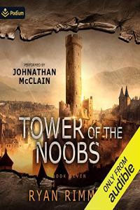 Tower of the Noobs Ryan Rimmel 2023 miok Audiobook Fantasy