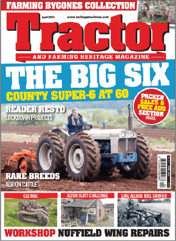 Tractor Farming Heritage Magazine April 2022