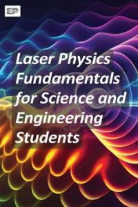 Laser Physics Fundamentals for Science and Engineering Students CourseWikia