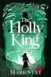 The Holly King The Witches of Woodville 04 by Mark Stay EPUB
