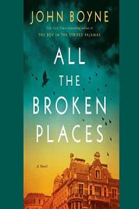 All the Broken Places John Boyne 2022 miok Audiobook Fiction
