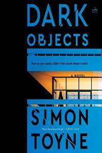 Simon Toyne Laughton Rees 01 Dark Objects