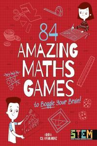 84 Amazing Maths Games to Boggle Your Brain by Anna Claybourne EPUB
