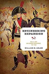 Engineering Expansion The U S Army and Economic Development 1787 1860 CourseWikia