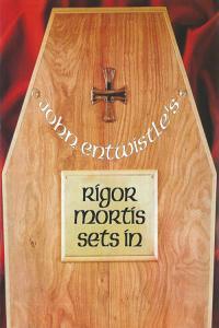 John Entwistle Rigor Mortis Sets In 1973 1997