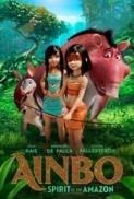 Ainbo Spirito Dell Amazzonia 2021 720p h264 Ac3 5 1 Ita Eng Sub Ita Eng MIRCrew