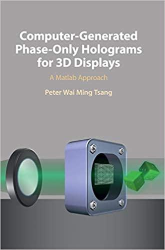 DevCourseWeb Computer Generated Phase Only Holograms for 3D Displays A Matlab Approach
