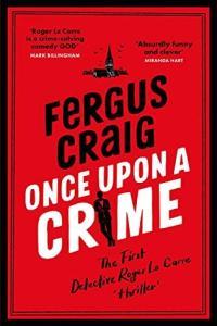 Once Upon a Crime Detective Roger LeCarre 01 by Fergus Craig EPUB