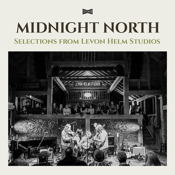 Midnight North Selections from Levon Helm Studios Live 2022 Mp3 320kbps PMEDIA