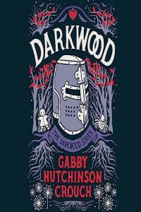 Gabby Hutchinson Crouch The Darkwood 01 Darkwood