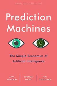 Power and Prediction The Disruptive Economics of Artificial Intelligence by Ajay Agrawal EPUB