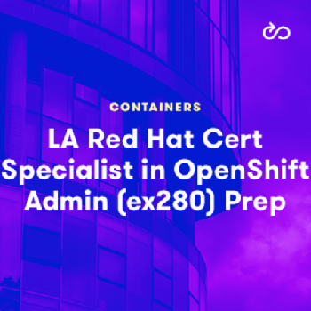 DevCourseWeb LinuxAcademy Red Hat Certified Specialist in OpenShift 4 2 Administration Exam Prep ex280