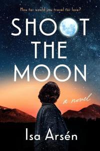 Shoot the Moon by Isa Arsén EPUB