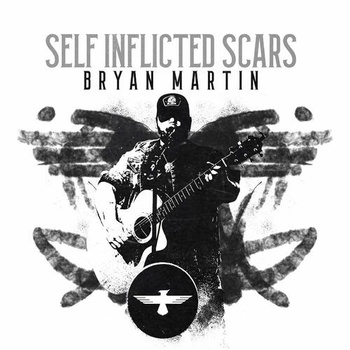 Bryan Martin Self Inflicted Scars 2022 Mp3 320kbps PMEDIA
