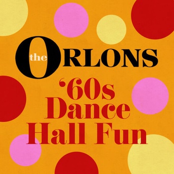 The Orlons 60s Dance Hall Fun 2023 16Bit 44 1kHz FLAC PMEDIA