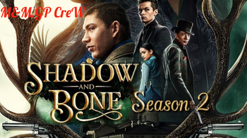 Shadow and Bone Tenebre e Ossa S02 ITA ENG 1080p WEB DL DDP5 1 H 264 MeM GP