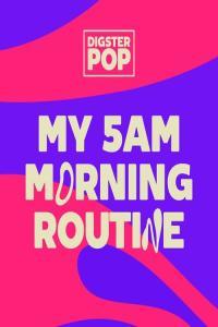 Various Artists my 5am morning routine by Digster Pop 2023 Mp3 320kbps PMEDIA