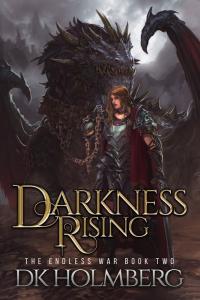 Darkness Rising The Endless War 02 by D K Holmberg EPUB