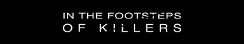 In The Footsteps Of Killers S02 COMPLETE 720p ALL4 WEBRip x264 GalaxyTV