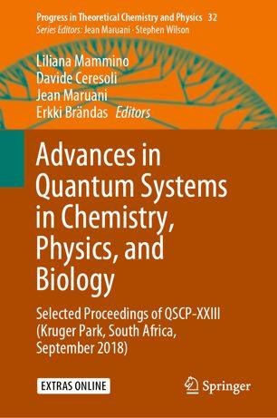 Advances in Quantum Systems in Chemistry Physics and Biology True PDF