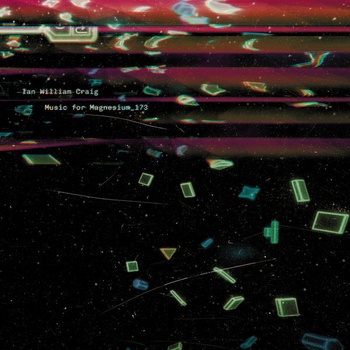 Ian William Craig Music For Magnesium 173 2022 24Bit 44 1kHz FLAC PMEDIA